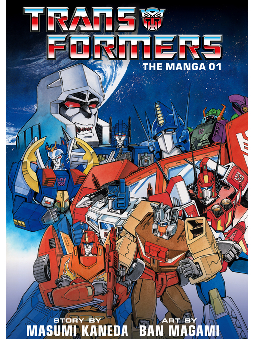 Title details for Transformers: The Manga, Volume 1 by Masumi Kaneda - Available